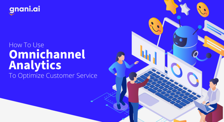 How to Use Omnichannel Analytics to Optimize Customer Service featured image