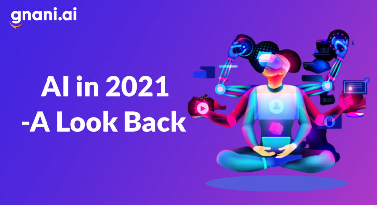 ai in 2021 look back