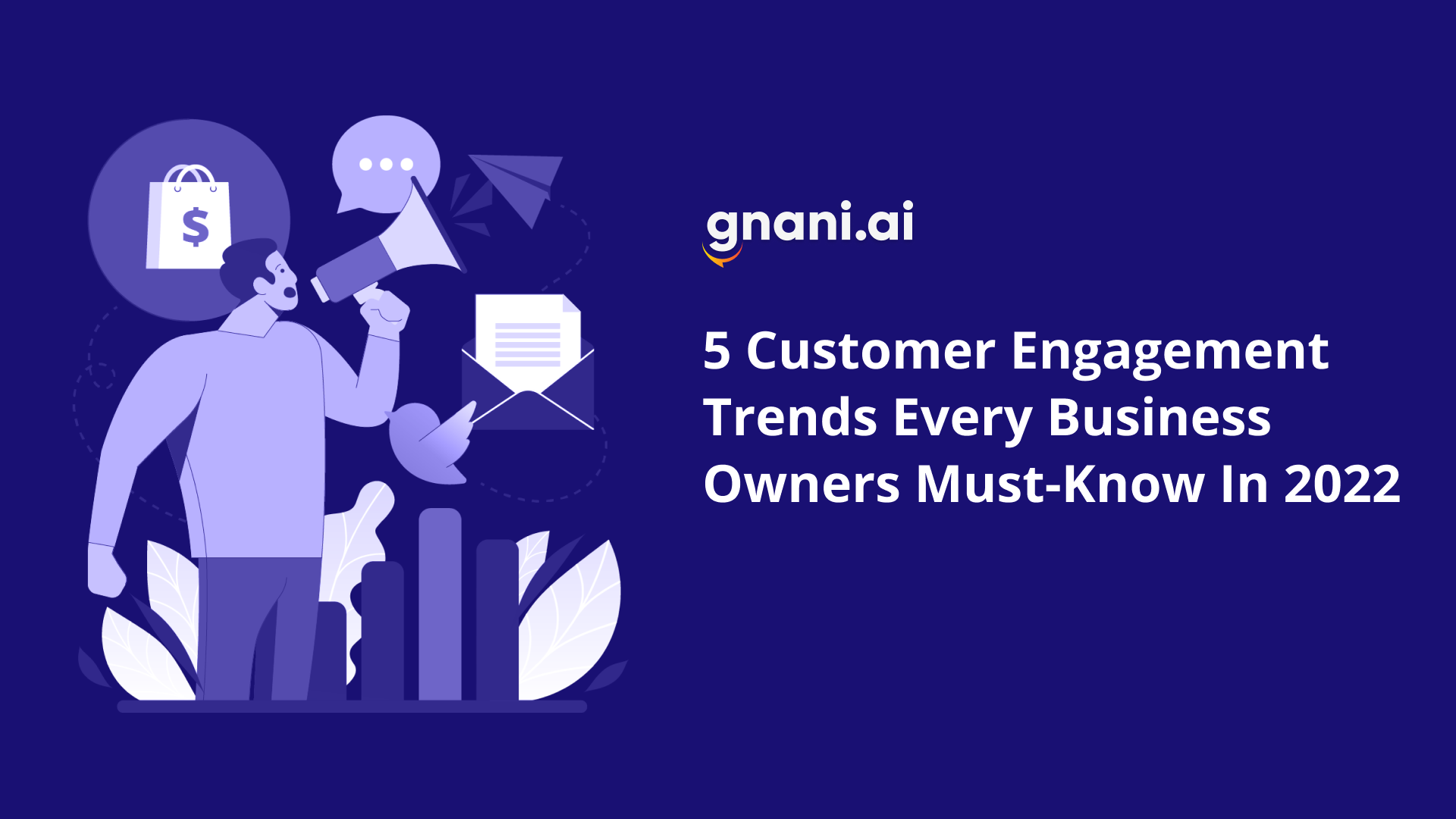 customer engagement trends 2022