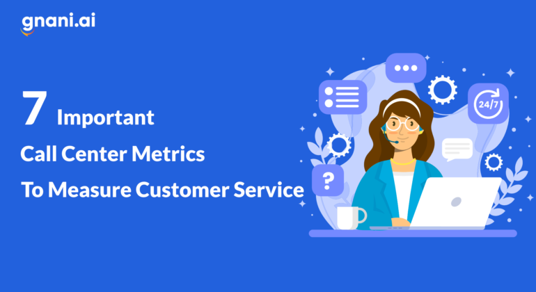important-call-center-metrics-to-measure-customer-service