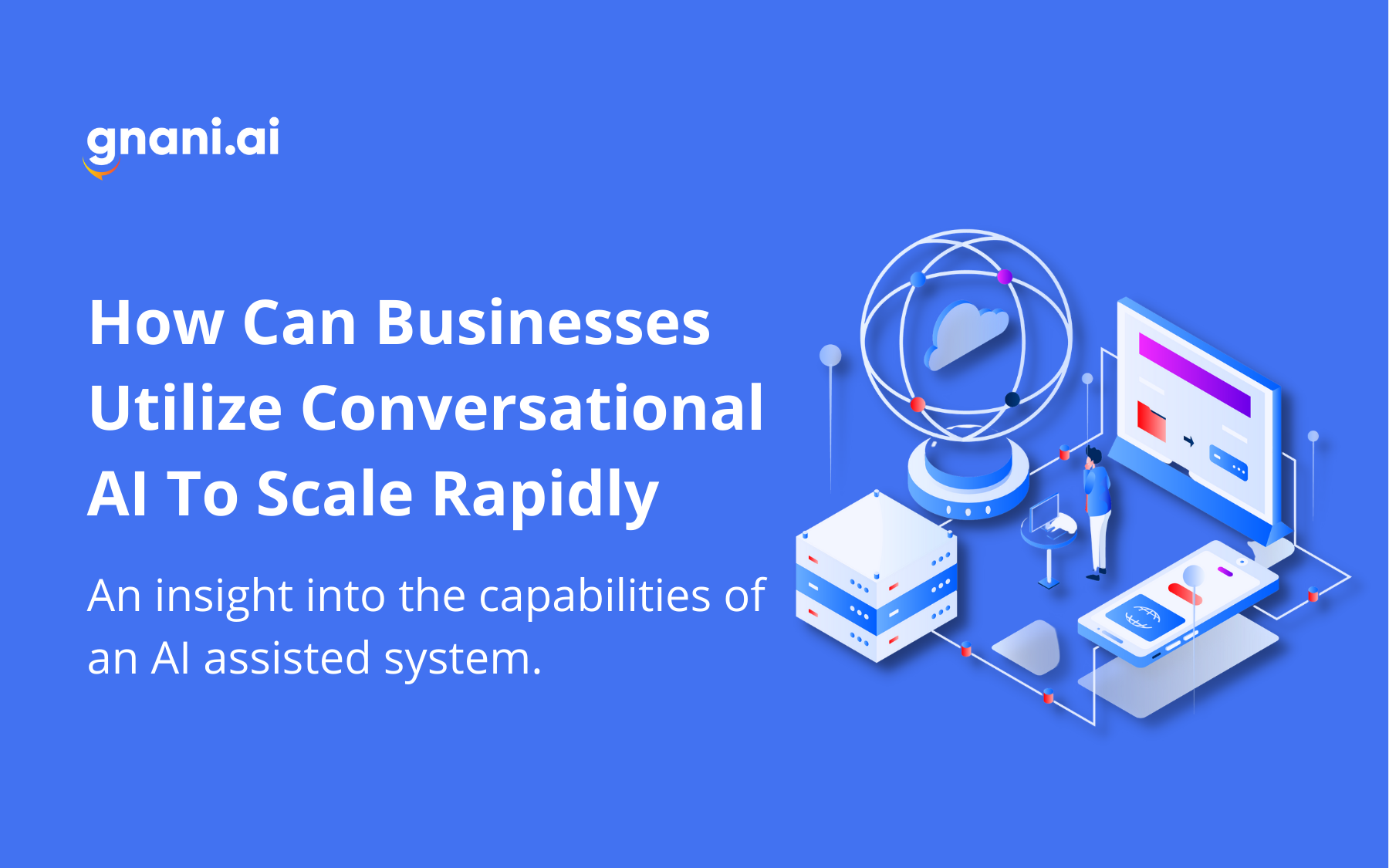 How Can Businesses Utilize Conversational AI To Scale Rapidly