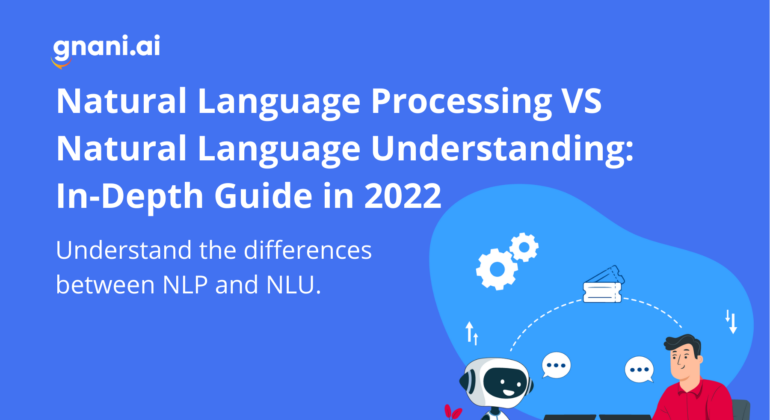 Natural Language Processing VS Natural Language Understanding