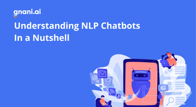 Understanding NLP Chatbots In a Nutshell