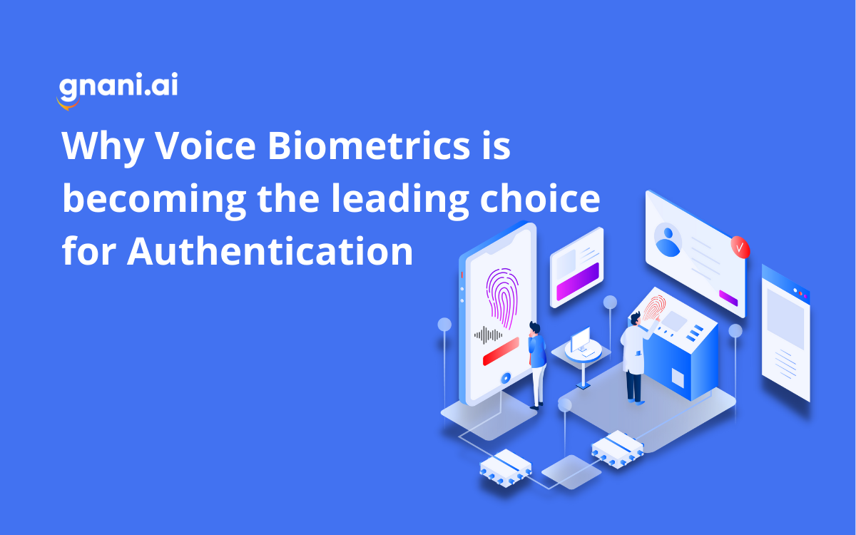 Why Voice Biometrics is becoming the leading choice for Authentication