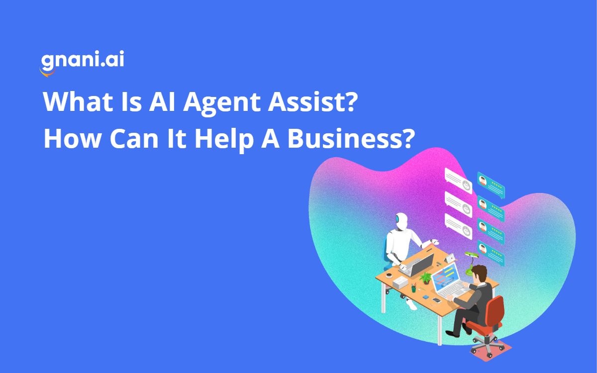 What Is AI Agent Assist? How Can It Help A Business?