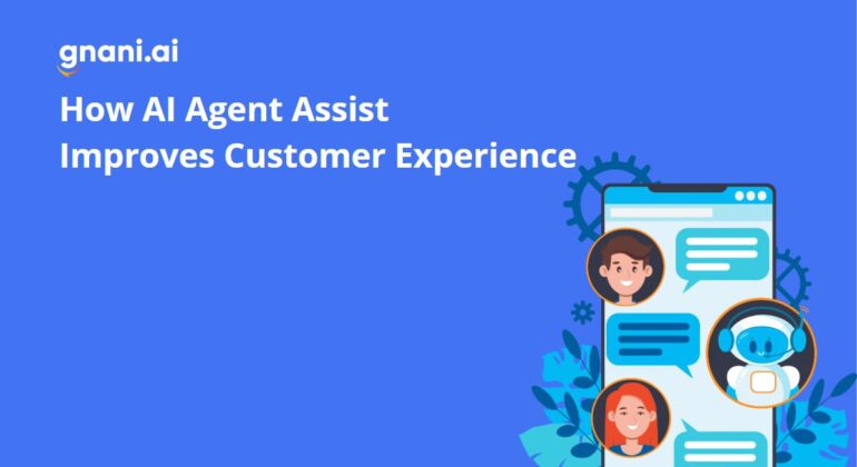 How AI Agent Assist Improves Customer Experience