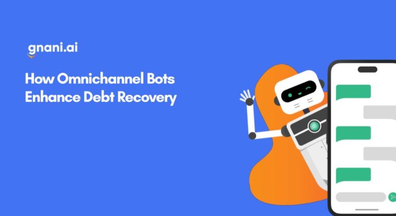 How omnichannel bots enhance debt recovery