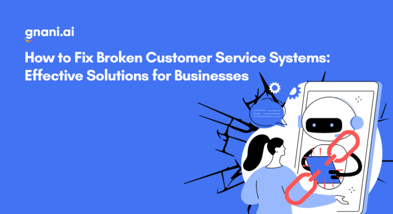 Fixing the broken customer service system