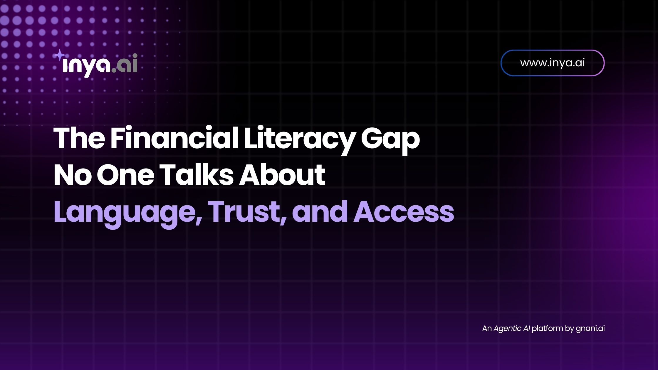 "The Hidden Financial Inclusion Gap: Why Language & Trust Matter | Gnani.ai"