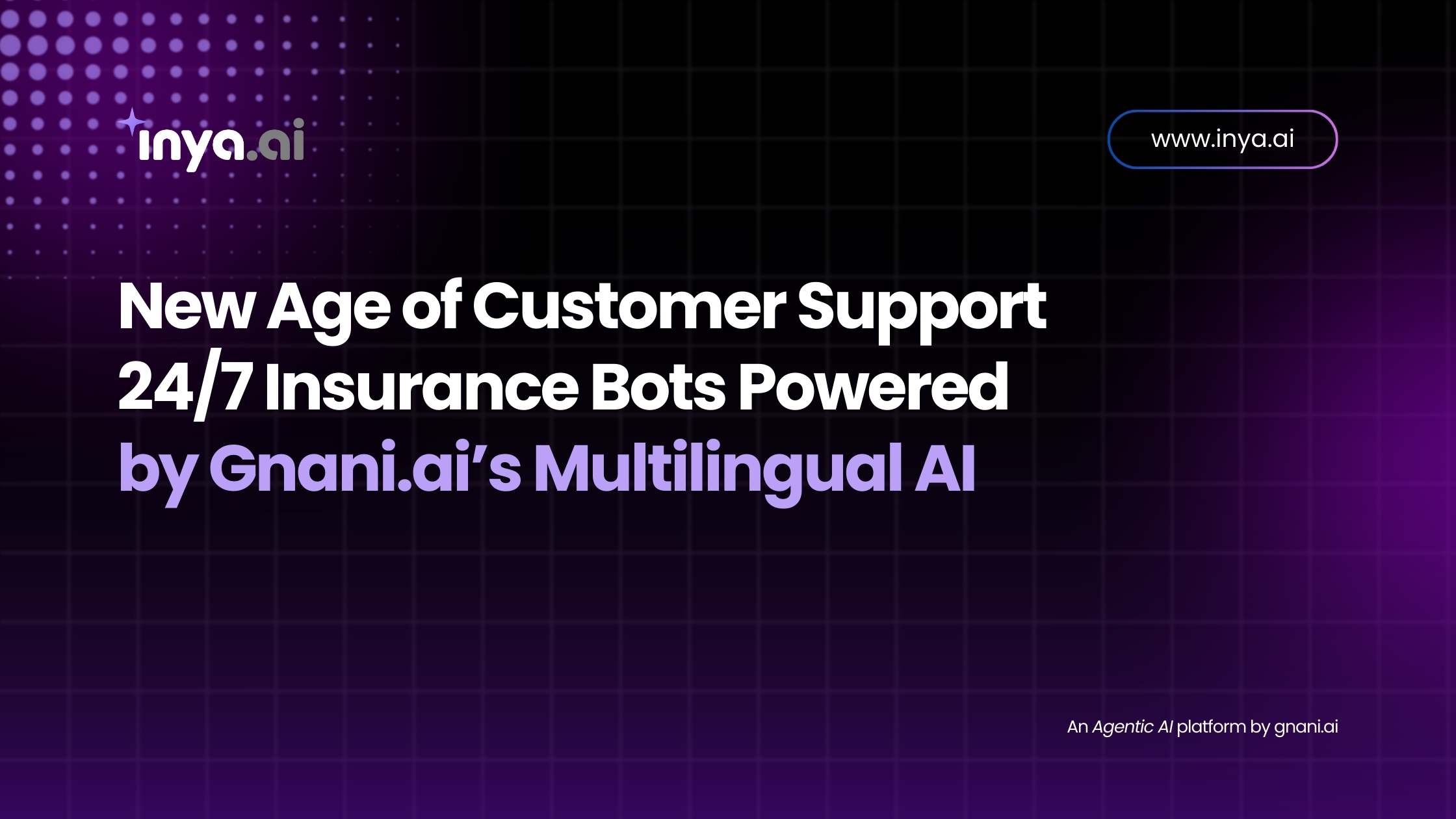 24/7 Multilingual AI Agents: Transforming Insurance Operations | Gnani.ai