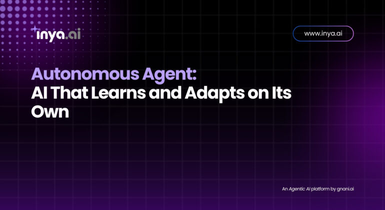 Autonomous Agent: AI That Learns and Adapts on Its Own