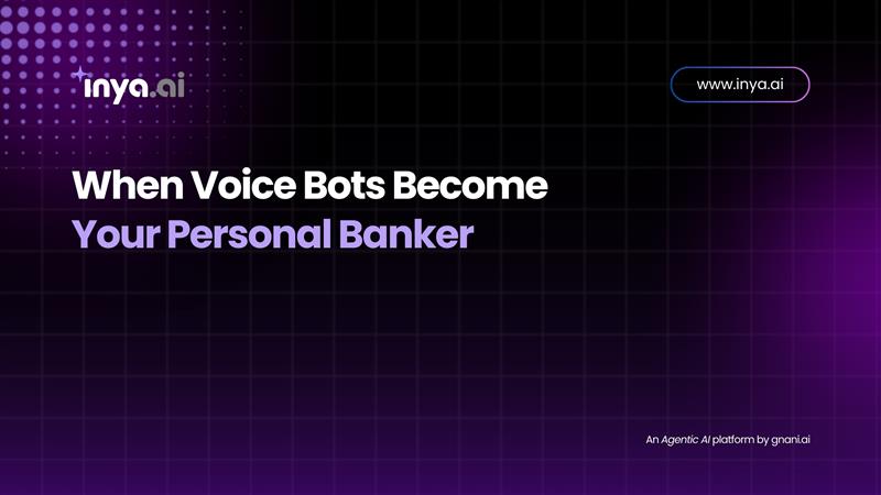 When Voice Bots Become Your Personal Banker: Revolution in AI Banking | Gnani.ai