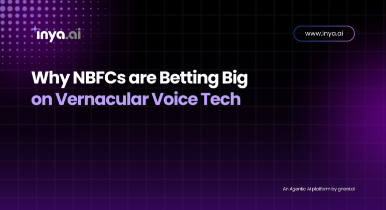 Why NBFCs Are Embracing Vernacular Voice Tech