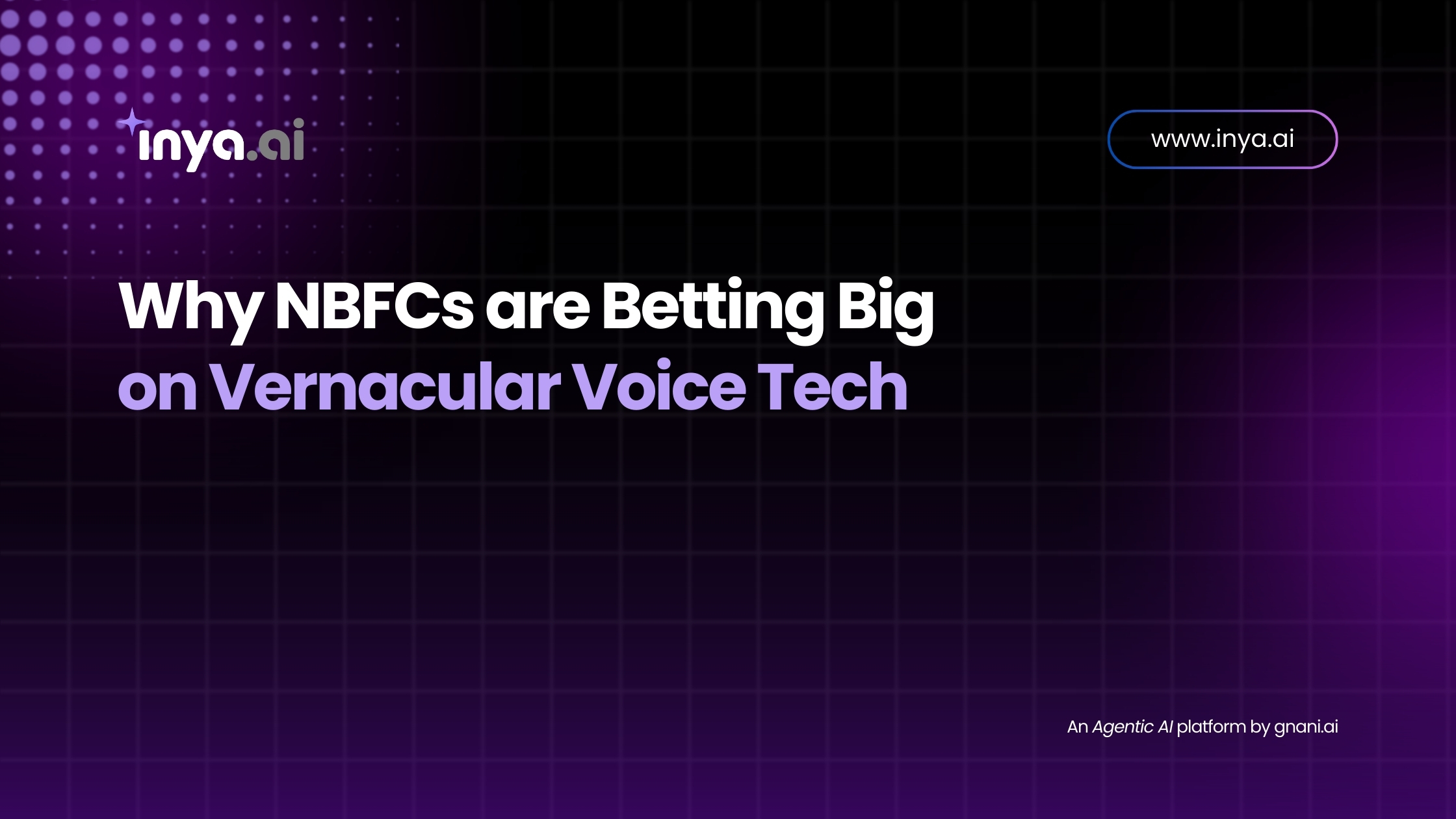 Why NBFCs Are Embracing Vernacular Voice Tech