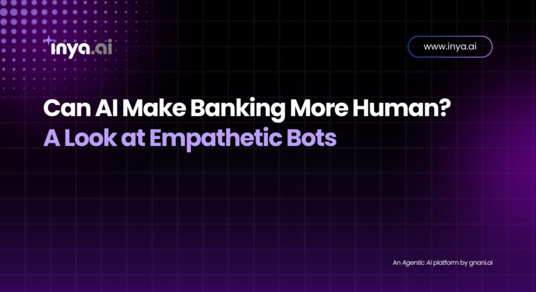 Can AI Make Banking More Human? The Rise of Empathetic Bots