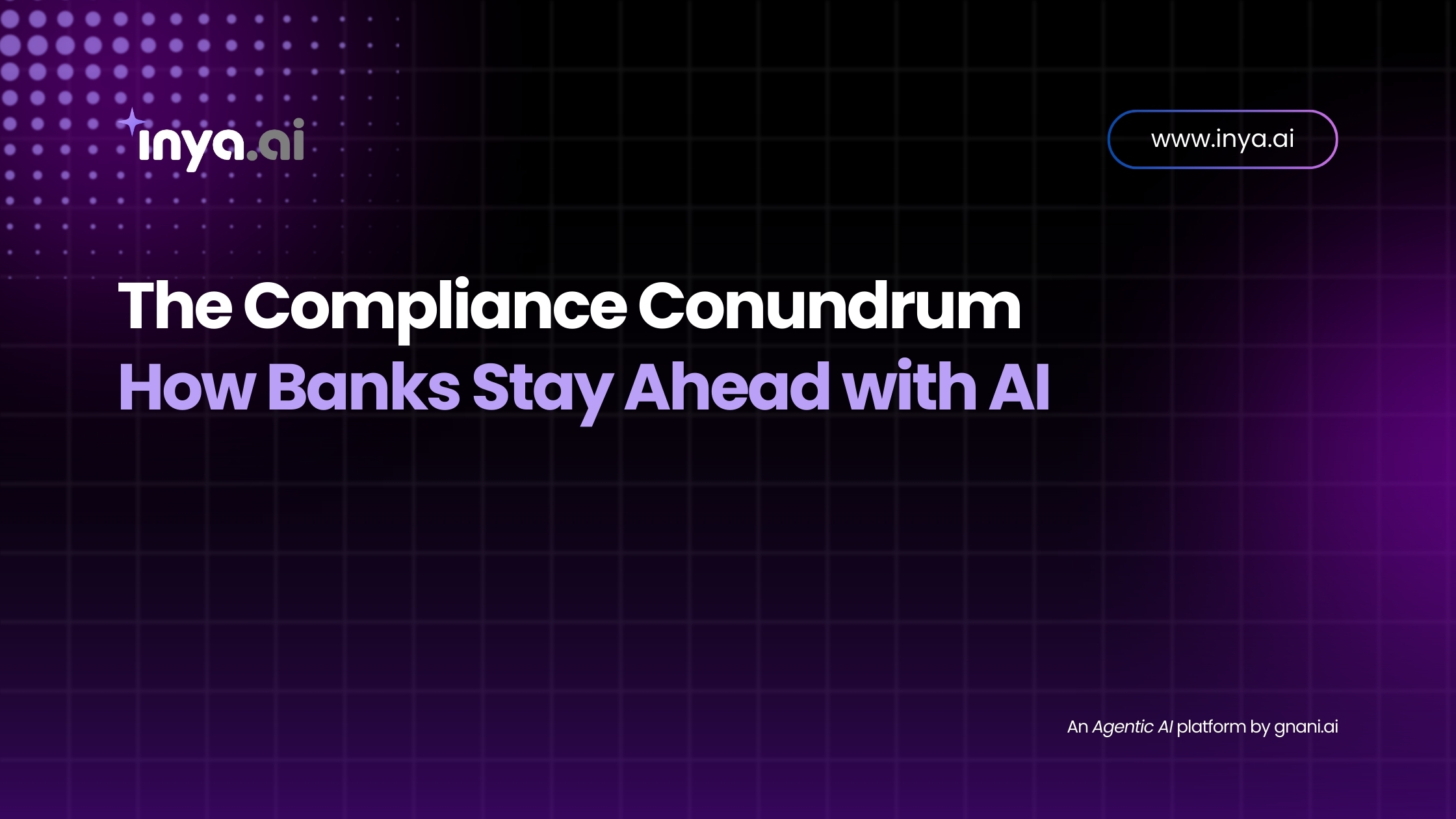 The Compliance Conundrum: How Banks Transform Regulatory Challenges with AI | Gnani.ai