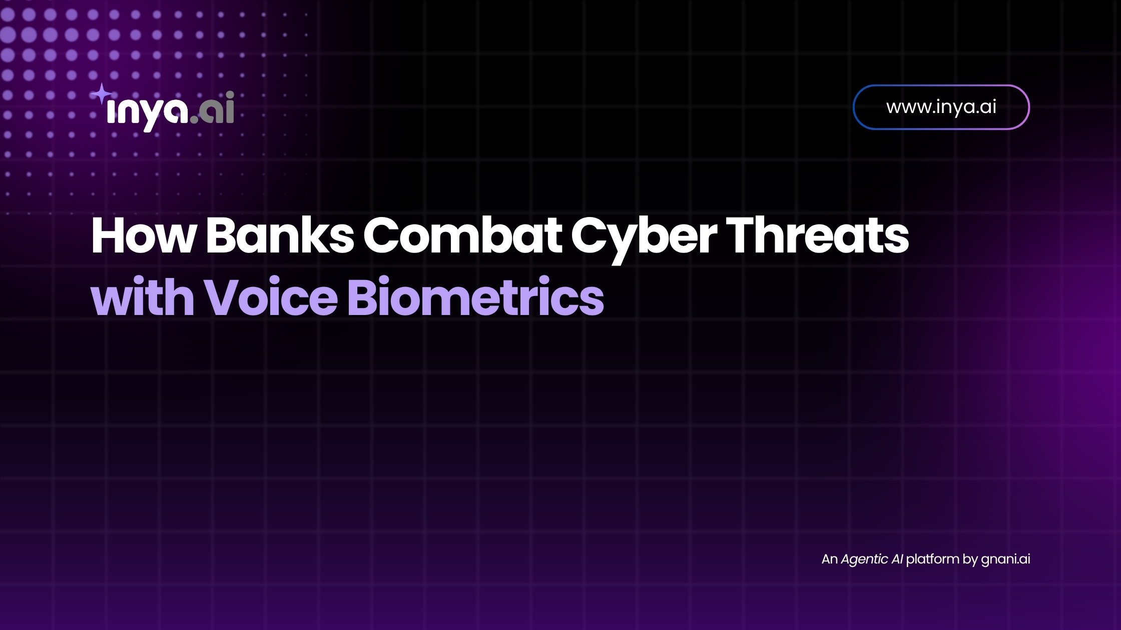Voice Authentication for Banks: How Voice Biometrics Stops Cyber Threats