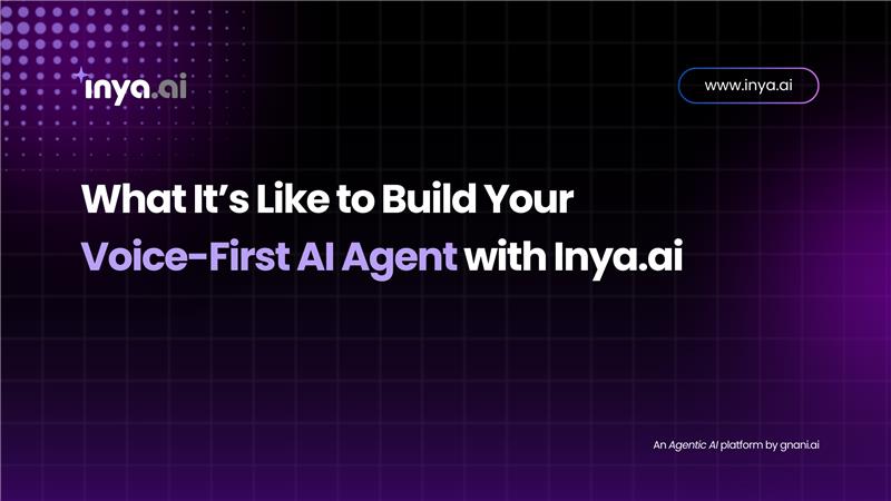 Build Your Voice-First AI Agent with Inya.ai