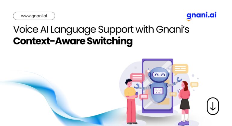Voice AI Language Support with Gnani’s Context-Aware Switching – Gnani.ai