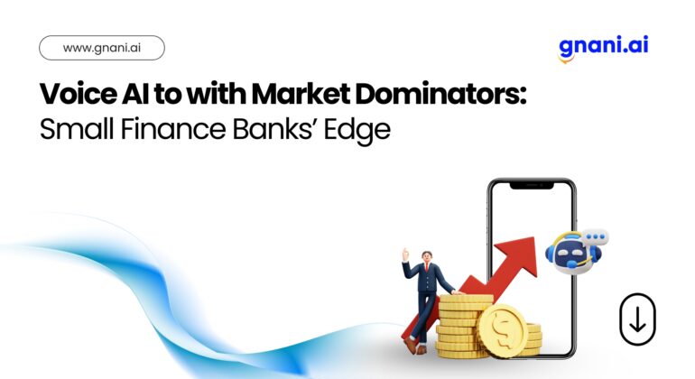 Voice AI to with Market Dominators: Small Finance Banks’ Edge