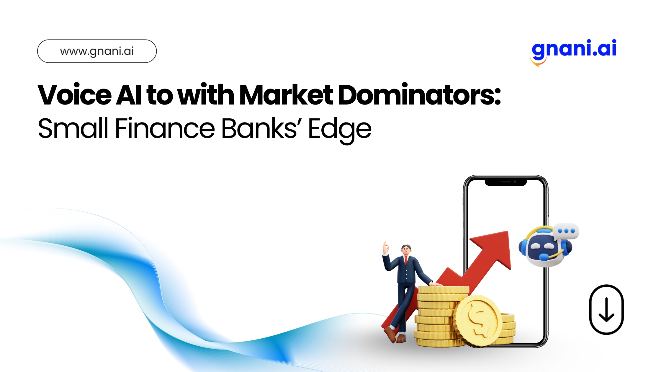 Voice AI to with Market Dominators: Small Finance Banks’ Edge