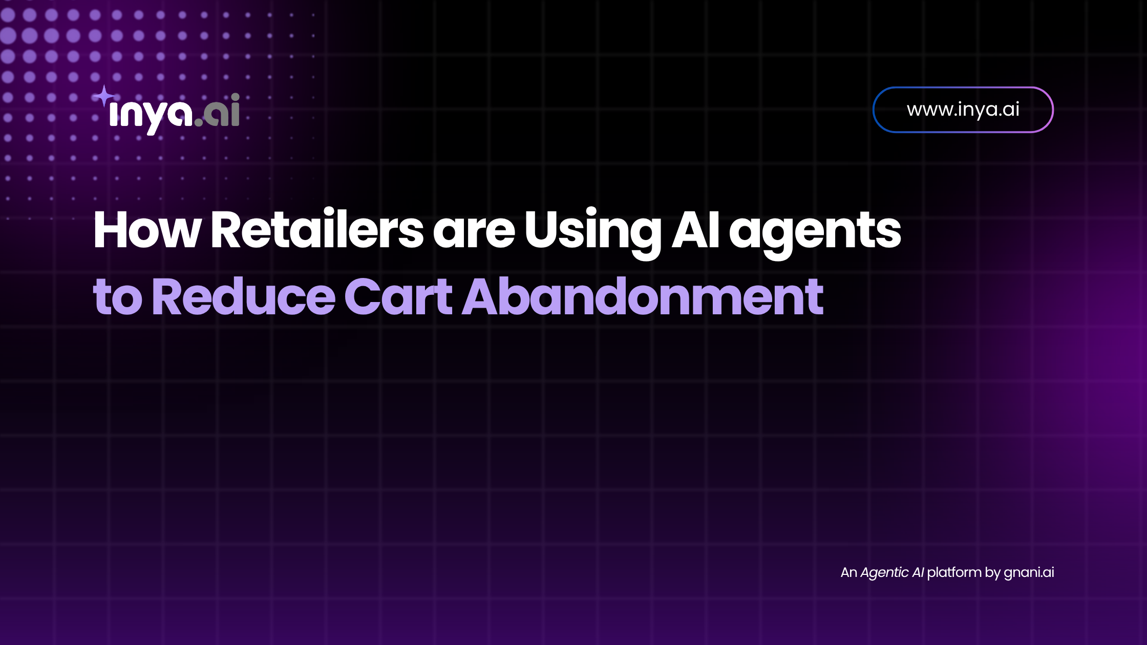 AI Agents Cut Cart Abandonment by 40% | Retail Recovery Guide