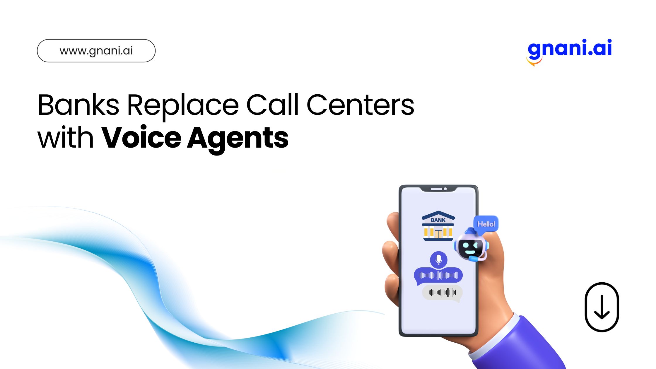 Hand holding a smartphone with a virtual banking assistant interface and the text “Banks Replace Call Centers with Voice Agents”