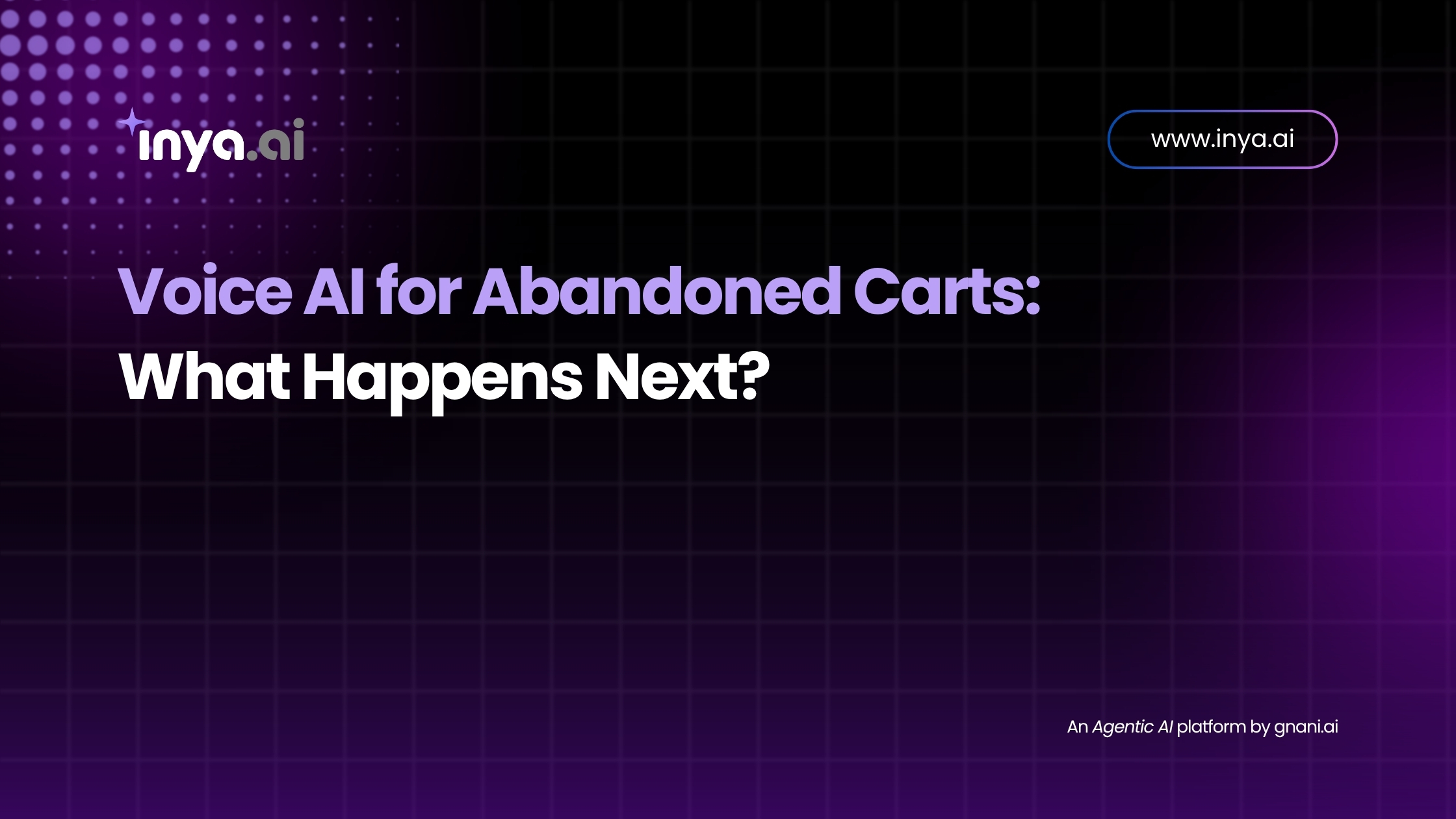 Voice AI for Abandoned Carts – What Happens Next?