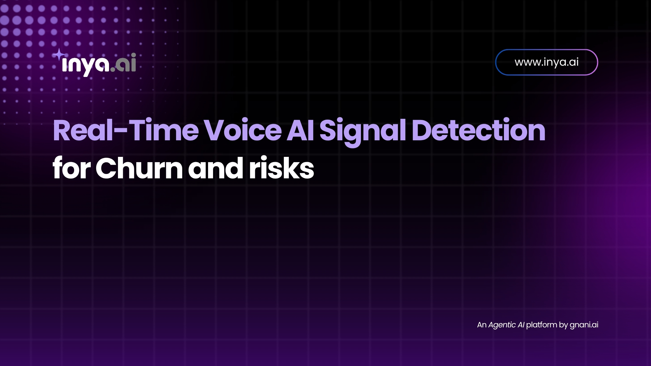 Real-Time Voice AI Signal Detection for Churn and Risks by Inya.ai