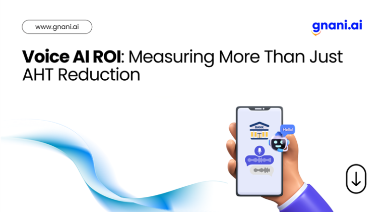 Voice AI ROI: Measuring More Than Just AHT Reduction – Gnani.ai