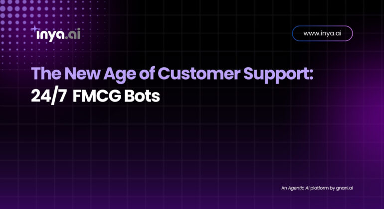 24/7 FMCG Bots: The Future of Customer Support Automation