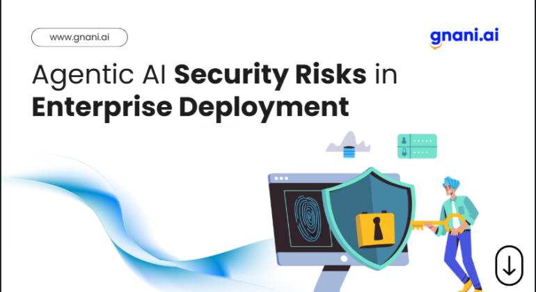Agentic AI Security Risks in Enterprise Deployment – Gnani.ai