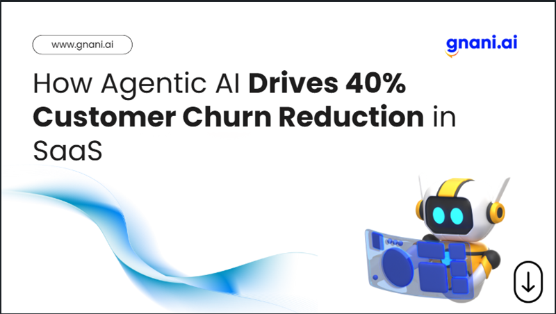Agentic AI Reduces Customer Churn by 40% in SaaS – Gnani.ai