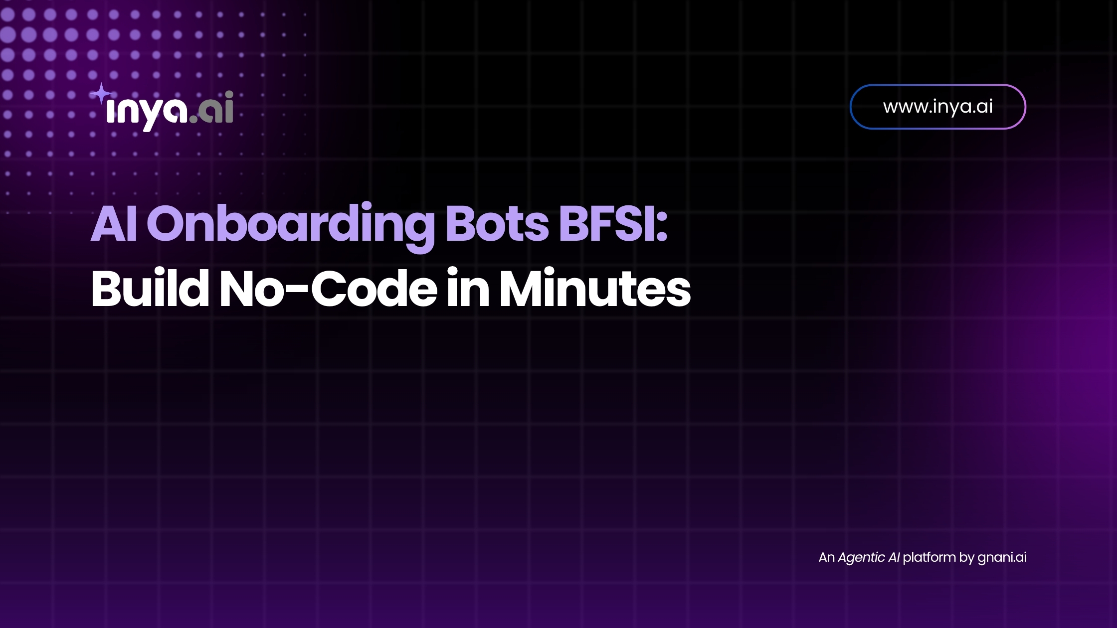 Dashboard showing a step-by-step no-code AI onboarding bot builder tailored for BFSI.